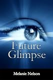 Future Glimpse - Kindle Bestseller!