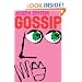 Gossip: The Untrivial Pursuit