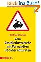 Vom Geschlechtsverkehr mit Verwandten ist daher abzuraten