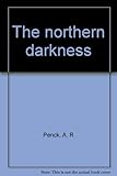 The northern darkness
