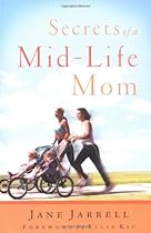 Secrets of a Mid-Life Mom