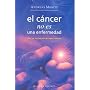 EL CANCER NO ES UNA ENFERMEDAD (Spanish Edition)