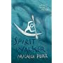 Spirit Walker: Chronicles of Ancient Darkness Book 2