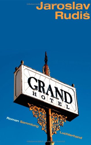 Buch - Cover Grand Hotel: Roman - Jaroslav Rudi - Sammlung Luchterhand