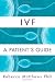 Ivf: A Patient'S Guide