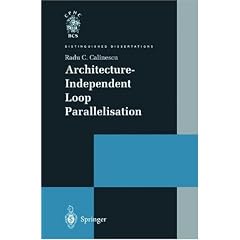 Architecture-Independent Loop Parallelisation (Distinguished Dissertations S.)