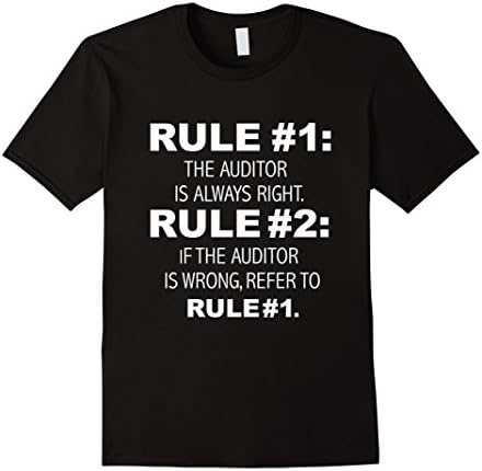 Men's Auditor is always right never wrong funny t-shirt Auditing  XL Black