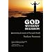 God Without Religion: Questioning Centuries of Accepted Truths