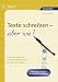 Texte schreiben - aber wie?: Textsorten trainieren in 2 Schwierigkeitsstufen für die 3. und 4. Klasse. Mit Kopiervorlagen und Beurteilungsbögen