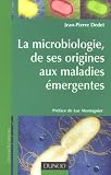 La Microbiologie, de ses origines aux maladies �mergentes