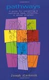 Pathways: A Guide for Energizing & Enriching Band, Orchestra, & Choral Programs