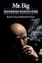 Mr. Big: Exposing Undercover Investigations in Canada