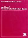 An Atlas of Removable Partial Denture Design