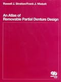 Atlas of Removable Partial Denture Design