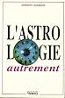 L'astrologie autrement