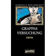 Grappas Versuchung. Kriminalroman