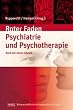 Lehrbuch der Psychiatrie und Psychotherapie: Ihr roter Faden duch Studium nach der �AppO