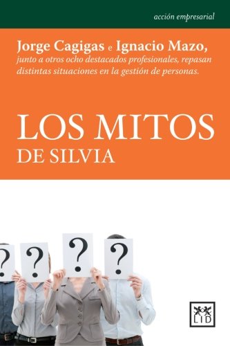 Los mitos de Silvia (Accion Empresarial) (Spanish Edition)