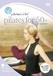 Pilates For Life - Pilates For 50+