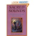Sacred Sounds: Transformation Through Music and Word (Llewellyn's Practical Guides to Personal Power)