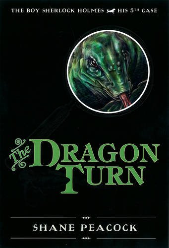 The Dragon Turn: The Boy Sherlock Holmes, His Fifth Case