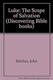Luke : the scope of salvation
