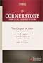 The Gospel of John, 1-3 John (Cornerstone Biblical Commentary)