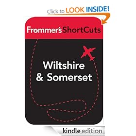 Wiltshire and Somerset, England: Frommer's ShortCuts: Frommer's Shortcuts Series, Book 395