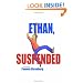 Ethan, Suspended