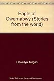 The eagle of Gwernabwy : tales from Wales
