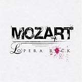 Mozart L'Op�ra Rockpar Mozart Opera Rock