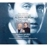 Berg - Violin Concerto; Lulu Suite