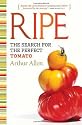 Ripe: The Search for the Perfect Tomato