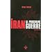 Iran : la prochaine guerre