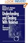 Understanding and Dealing With Violence: A Multicultural Approach (Winter Roundtable Series (Formerly: Roundtable Series on Psychology & Education))