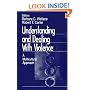 Understanding and Dealing With Violence: A Multicultural Approach (Winter Roundtable Series (Formerly: Roundtable Series on Psychology & Education))