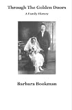 Through the Golden Doors: A Family History