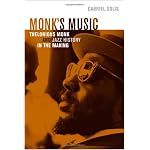 Monk's Music: Thelonious Monk and Jazz History in the Making book cover