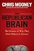 The Republican Brain: The Science of Why They Deny Science--and Reality The Republican Brain: The Science of Why They Deny Science--and Reality