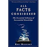all facts considered the essential library of inessential knowledge