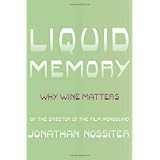 Liquid Memory: Why Wine Matters