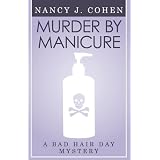 Murder By Manicure (Bad Hair Day Mystery 3)