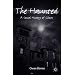 The Haunted: A Social History of Ghosts