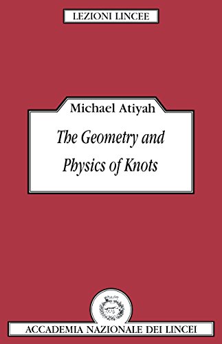 The Geometry and Physics of Knots (Lezioni Lincee)