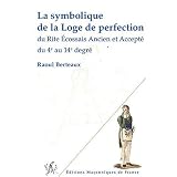 La symbolique de la loge de perfectionpar Raoul Berteaux
