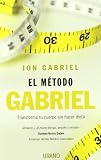 El metodo Gabriel (Spanish Edition)