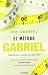  : El metodo Gabriel (Spanish Edition)