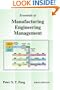 Essentials of Manufacturing Engineering Management: FIRST EDITION