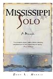 Mississippi Solo: A River Quest