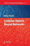Complex-Valued Neural Networks (Studies in Computational Intelligence)